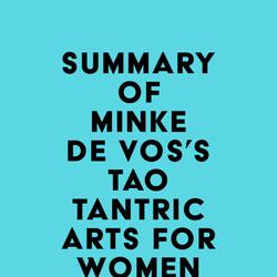 Summary of Minke de Vos's Tao Tantric Arts for Women