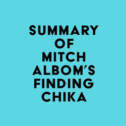 Summary of Mitch Albom's Finding Chika