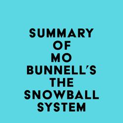 Summary of Mo Bunnell's The Snowball System