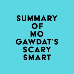 Summary of Mo Gawdat's Scary Smart