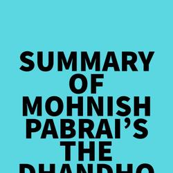 Summary of Mohnish Pabrai's The Dhandho Investor