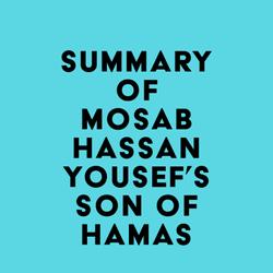 Summary of Mosab Hassan Yousef's Son of Hamas