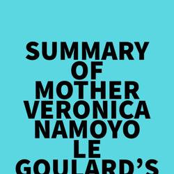 Summary of Mother Veronica Namoyo Le Goulard's A Memory For Wonders