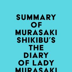 Summary of Murasaki Shikibu's The Diary of Lady Murasaki