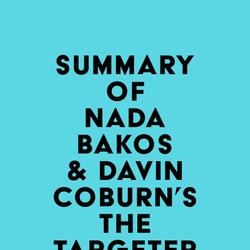 Summary of Nada Bakos & Davin Coburn's The Targeter