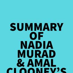 Summary of Nadia Murad & Amal Clooney's The Last Girl