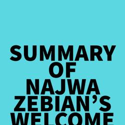 Summary of Najwa Zebian's Welcome Home