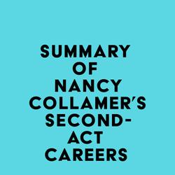 Summary of Nancy Collamer's Second-Act Careers