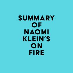 Summary of Naomi Klein's On Fire