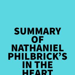 Summary of Nathaniel Philbrick's In the Heart of the Sea