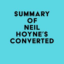 Summary of Neil Hoyne's Converted