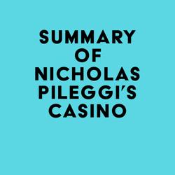 Summary of Nicholas Pileggi's Casino