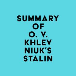 Summary of O. V. Khlevniuk's Stalin