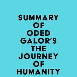 Summary of Oded Galor's The Journey of Humanity