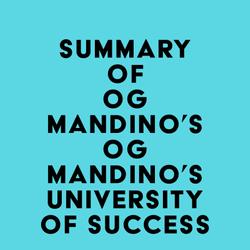 Summary of Og Mandino's Og Mandino's University of Success