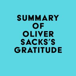 Summary of Oliver Sacks's Gratitude