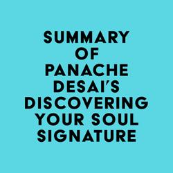 Summary of Panache Desai's Discovering Your Soul Signature