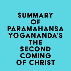 Summary of Paramahansa Yogananda's The Second Coming of Christ