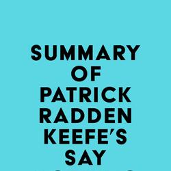 Summary of Patrick Radden Keefe's Say Nothing