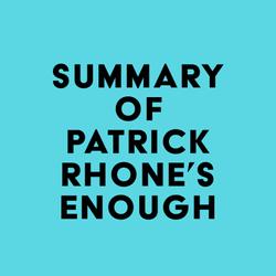 Summary of Patrick Rhone's enough