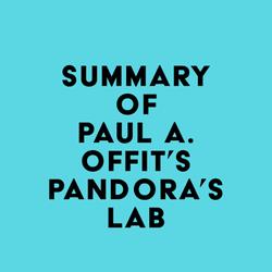 Summary of Paul A. Offit's Pandora's Lab