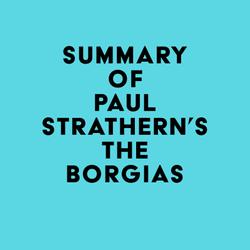 Summary of Paul Strathern's The Borgias