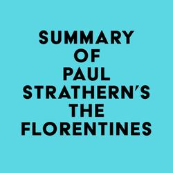 Summary of Paul Strathern's The Florentines