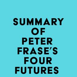 Summary of Peter Frase's Four Futures