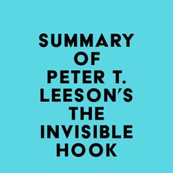 Summary of Peter T. Leeson's The Invisible Hook