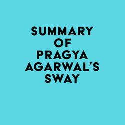 Summary of Pragya Agarwal's Sway