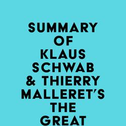 Summary of Professor Dr.-Ing. Klaus Schwab & Thierry Malleret's The Great Narrative (The Great Reset Book 2)