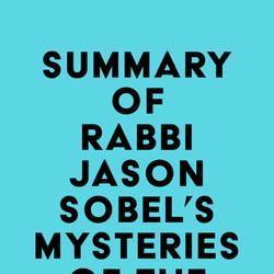 Summary of Rabbi Jason Sobel's Mysteries of the Messiah