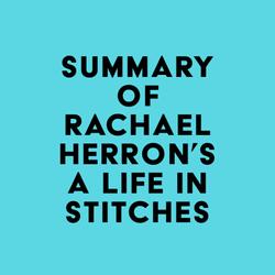 Summary of Rachael Herron's A Life in Stitches