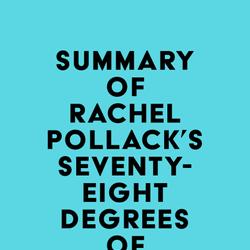 Summary of Rachel Pollack's Seventy-Eight Degrees of Wisdom