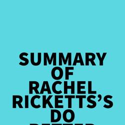 Summary of Rachel Ricketts's Do Better