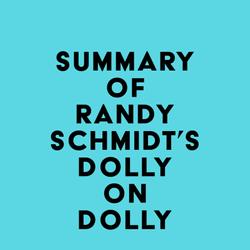 Summary of Randy Schmidt's Dolly on Dolly