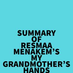 Summary of Resmaa Menakem's My Grandmother's Hands