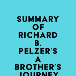 Summary of Richard B. Pelzer's A Brother's Journey