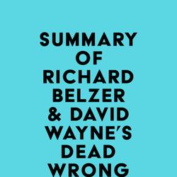 Summary of Richard Belzer & David Wayne's Dead Wrong