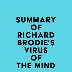 Summary of Richard Brodie's Virus of the Mind