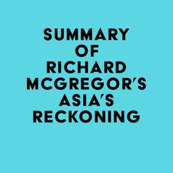 Summary of Richard McGregor's Asia's Reckoning