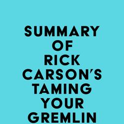 Summary of Rick Carson's Taming Your Gremlin (Revised Edition)