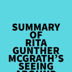 Summary of Rita Gunther McGrath's Seeing Around Corners