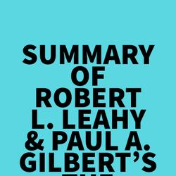 Summary of Robert L. Leahy & Paul A. Gilbert's The Jealousy Cure