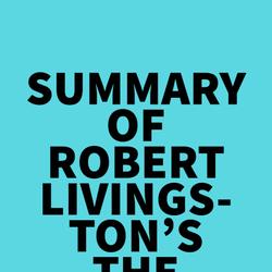 Summary of Robert Livingston's The Conversation