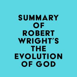 Summary of Robert Wright's The Evolution of God