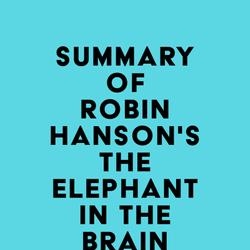 Summary of Robin Hanson's The Elephant in the Brain