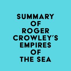 Summary of Roger Crowley's Empires of the Sea