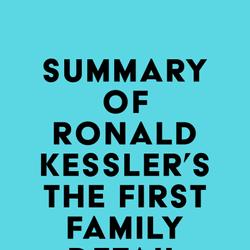 Summary of Ronald Kessler's The First Family Detail