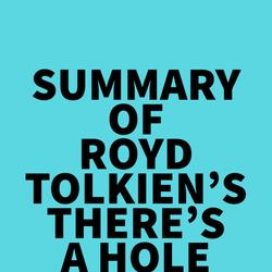 Summary of Royd Tolkien's There's A Hole In My Bucket